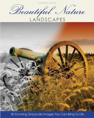 Beautiful Nature: Landscapes 1539000788 Book Cover