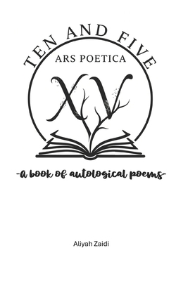 Ten and Five: Ars Poetica B0GCQTQF4L Book Cover