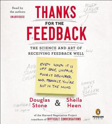 Thanks for the Feedback: The Science and Art of... 1611762510 Book Cover