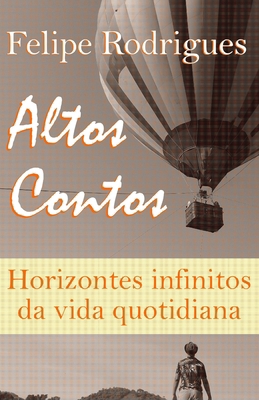 Altos Contos: Horizontes infinitos da vida quot... [Portuguese] B0BM463T7W Book Cover