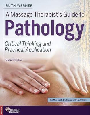 A Massage Therapist's Guide to Pathology: Criti... 0998266345 Book Cover