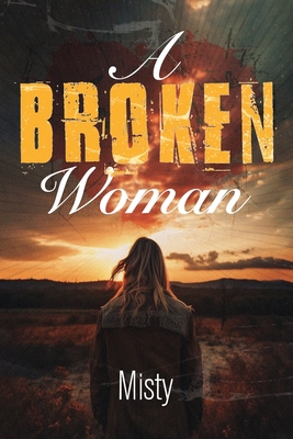 A Broken Woman B0CHV1TLRD Book Cover