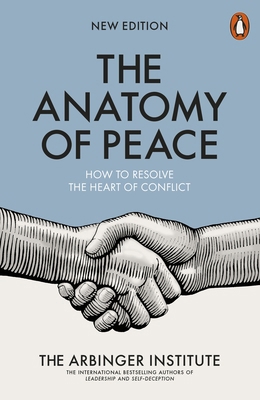 The Anatomy of Peace: How to Resolve the Heart ... 0141983922 Book Cover