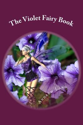 The Violet Fairy Book 1542853117 Book Cover