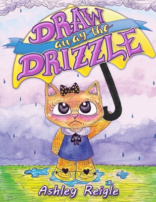 Draw Away The Drizzle 1098616987 Book Cover
