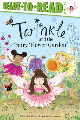 Twinkle and the Fairy Flower Garden 1534486267 Book Cover