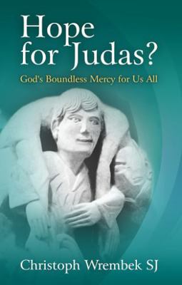 Paperback Hope for Judas : God's Boundless Mercy for Us All Book