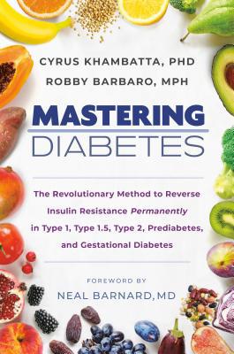 Mastering Diabetes: The Revolutionary Method to... 0525540032 Book Cover