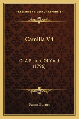 Camilla V4: Or A Picture Of Youth (1796) 1165384922 Book Cover