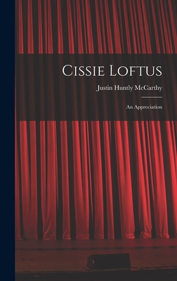 Cissie Loftus: An Appreciation 1018646701 Book Cover