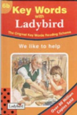 We Like to Help (Key Words with Ladybird, Book 6b) 0721405428 Book Cover