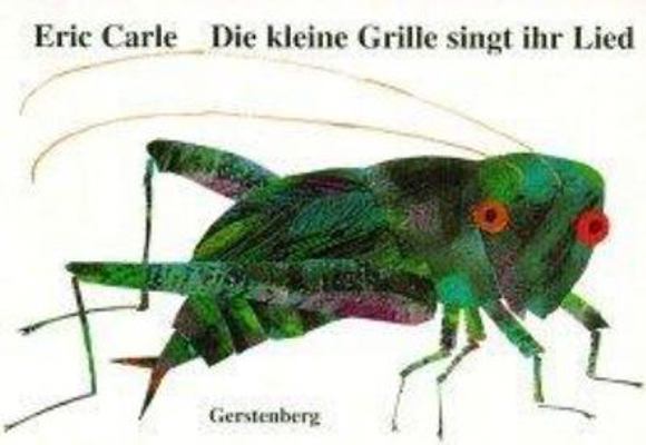 Die kleine Grille singt ihr Lied. Mit Grillenzi... [German] 3806749175 Book Cover