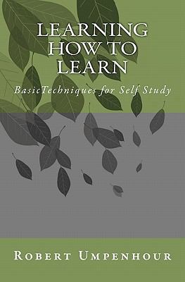 Learning How to Learn: BasicTechniques for Self... 1456536990 Book Cover