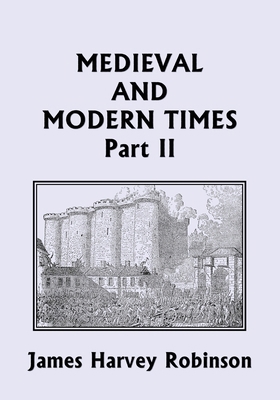 Medieval and Modern Times, Part II (Yesterday's... 1633340627 Book Cover