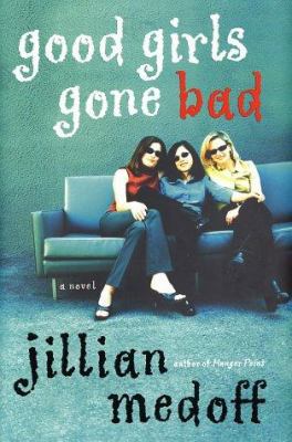 Good Girls Gone Bad 0066212693 Book Cover