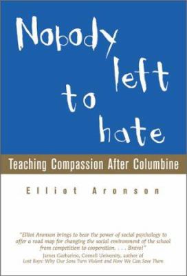 Nobody Left to Hate: Teaching Compassion After ... 0716744791 Book Cover