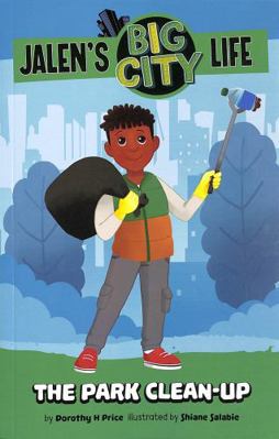 The Park Clean-Up (Jalen’s Big City Life) 1398253235 Book Cover