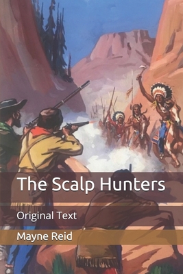 The Scalp Hunters: Original Text B089TWRZN9 Book Cover