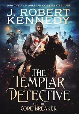 The Templar Detective and the Code Breaker 1990418112 Book Cover
