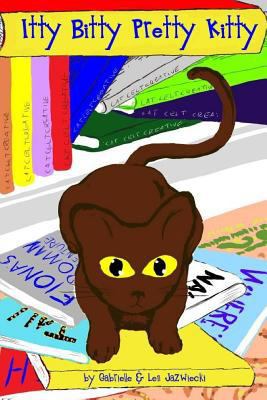 Itty Bitty Pretty Kitty 1539791564 Book Cover