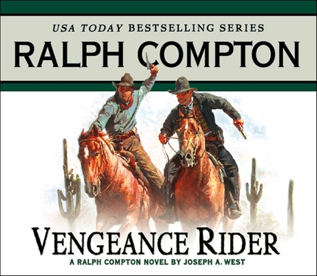 Vengeance Rider: A Ralph Compton Novel by Josep... 1565118820 Book Cover