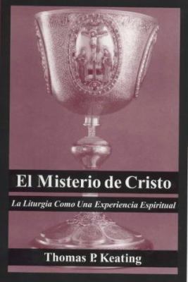 El Misterio de Cristo: La Liturgia Como Una Exp... 0826411738 Book Cover