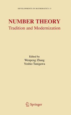 Number Theory: Tradition and Modernization 0387304142 Book Cover