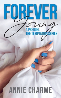Forever Young: A Prequel 1739990617 Book Cover