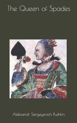 The Queen of Spades 1697651275 Book Cover