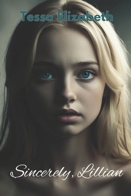 Sincerely, Lillian B0DYNHWCSG Book Cover