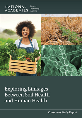 Exploring Linkages Between Soil Health and Huma... 0309715083 Book Cover