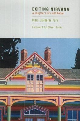 Exiting Nirvana: A Daughter's Life with Autism 1854108069 Book Cover