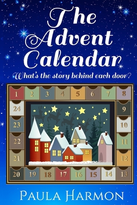 The Advent Calendar: Short Stories 1539079430 Book Cover