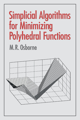 Simplicial Algorithms for Minimizing Polyhedral... 1107403502 Book Cover
