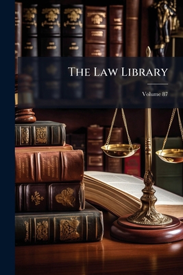 The Law Library; Volume 87 1277260931 Book Cover