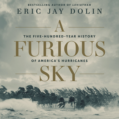 A Furious Sky: The Five-Hundred-Year History of... 1684579368 Book Cover