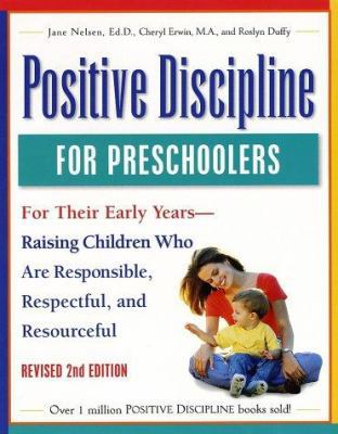 Positive Discipline for Preschoolers, Revised 2... 0761515151 Book Cover