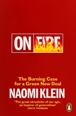 On Fire: The Burning Case for a Green New Deal 0141991305 Book Cover