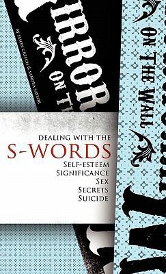 Dealing with the S-Words: Self-Esteem, Signific... 1936076799 Book Cover