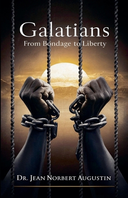 Galatians - From Bondage to Liberty B0F11NMW5R Book Cover