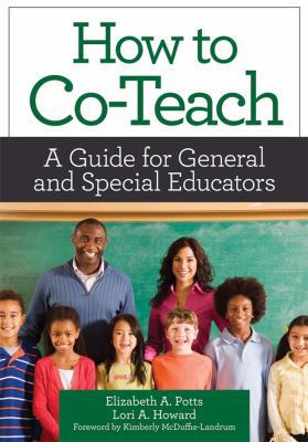 How to Co-Teach: A Guide for General and Specia... 1598571699 Book Cover