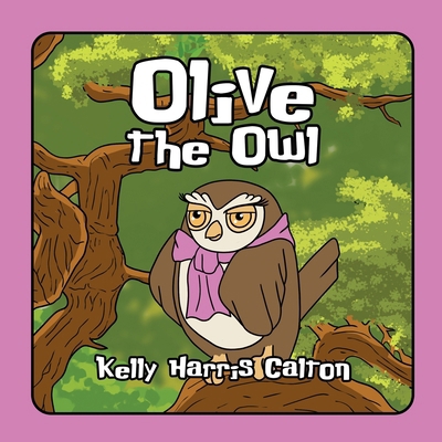 Olive The Owl B0F1Q4GWMJ Book Cover