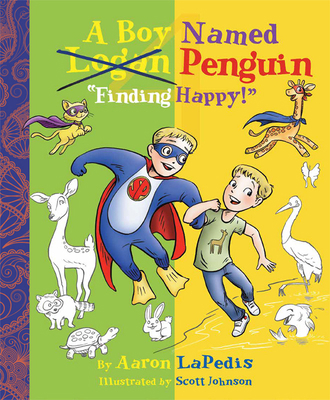 A Boy Named Penguin - Finding Happy 0983153817 Book Cover