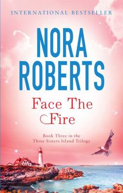 Face the Fire. Nora Roberts 0749952873 Book Cover