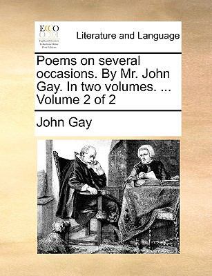 Poems on Several Occasions. by Mr. John Gay. in... 117018054X Book Cover