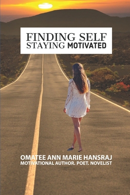 Finding Self Staying Motivated B097SS1LWP Book Cover