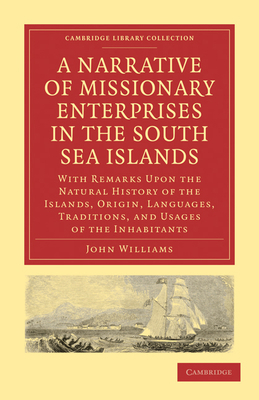 A Narrative of Missionary Enterprises in the So... 1108008321 Book Cover