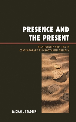 Presence and the Present: Relationship and Time... B00A2QF1WE Book Cover