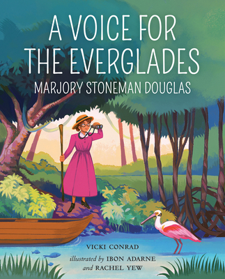 A Voice for the Everglades: Marjory Stoneman Do... 0807584967 Book Cover