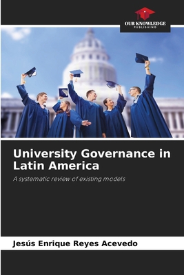 University Governance in Latin America 3639874730 Book Cover